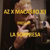 La Sorpresa(feat. AZ La Elite) - Macabro XII&Az la Elite
