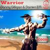 Warrior (Original Mix) - Danny Gilligan&Darren EM