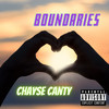 Boundaries (Explicit) - Chayse Canty