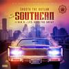 So Southern (Explicit) - Shoota the Outlaw&Bun B&Le$&Kidd the Great