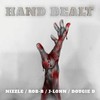 Hand Dealt (feat. Rob-B, J-Lonn & Dougie D) (Explicit) - Nizzle&Rob-B&J-Lonn&Dougie D