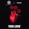 Your Lovin' - Steel Banglez&MØ&Yxng Bane