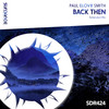 Back Then (Extended Mix) - Paul elov8 Smith