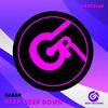 Keep Deep Down (Original Mix) - Kazak