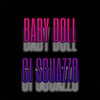 Ci sguazzo (Explicit) - Baby Doll