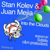 To The Clouds (Subsky Remix) - Stan Kolev&Juan Mejia&Subsky