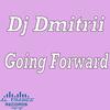 Going Forward - DJ Dmitrii