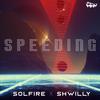 Speeding (Explicit) - shwiLLy&Solfire&Taryn Varnes&Shane Williams