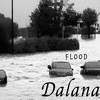 Flood - Dalana