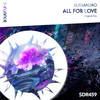 All For Love (Original Mix) - Elissandro
