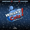 Whisky Cola (Explicit) - DT.Bilardo&Perro Primo&L-Gante