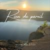 Rien de Pareil (Explicit) - Jacob Molotov