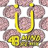 Mind (4B Remix) - 4B&Skrillex&Diplo&Jack Ü