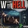 Welcome To My Hell (Explicit) - Chris of Earth