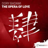 The Opera Of Love (Original Mix) - Dory Badawi