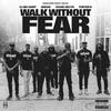 Walk Without Fear (WWF) (feat. Young Devyn) (Explicit) - DJ Big Skipp&Serani&Porter B&Young Devyn