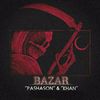 Bazar - Pashason&Khan