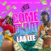 Come Fi Dat - YardStyle&LAA LEE