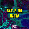 Salve no Insta (Explicit) - MC LUKÃO SP&DJ Giovanne Mandelão&DJ FZ7