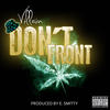 Don't Front (Explicit) - VILLAIN