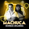 Machuca (Explicit) - Mc Dread&mc larissa
