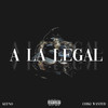 A la legal (Explicit) - Kefno&Chiki Wanted