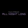 All Night Long (Explicit) - Alex Parker