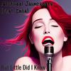 But Little Did I Know - Atskhaal Jahmerdaev&Enlia