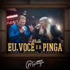 Eu, Você e a Pinga - Montenegro&Marília Mendonça