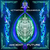 Ancient Future - Akriza&Activation&Equanimous