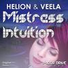 Mistress Intuition (Original Mix) - Helion&Veela