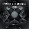 Get Paid (Original Mix) - Krowdexx&Enemy Contact