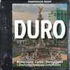 Duro - Manny Ghetto&Zheys Carter&Dracko Way&Mickey Lopez&Carlito&Camy Bradaño