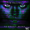 I'm Falling (Extended Mix) - Deepest Mind