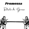 Retrato De Guerra - Promessa