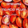 No.Acid Plum - oNEwAY