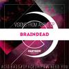 I Need You (Original Mix) - Braindead&Mauk