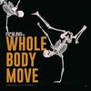 Whole Body Move - LiL sleepy&Dizzi Boi