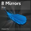 Rise (Original Mix) - 8 Mirrors