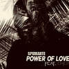 Power Of Love (Original Mix) - Spumante&Enica