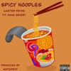 Spicy Noodles (Explicit) - Carter Payne&Nova Grizzy