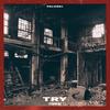 Try (Refix) (feat. T.I BLAZE) (Explicit) - Paloski&T.I BLAZE