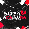 Só Não se Apaixona (Explicit) - d'Oliveira&MC Didio&kiko de sousa&MxM