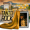 Tanto Rock - Tanto Blacks