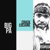 Crack Cocaine (Explicit) - BIG PA