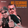 No Escurinho Se Vai Mamando (Explicit) - Mc Nikita&Mc Junin&MC Gideone&Neto DJ&Mc Nikita Mc Junin Mc Gideone