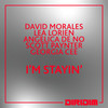 I'M STAYIN' - David Morales&Lea Lorien&Angelica De No&Scott Paynter&Georgia Cee