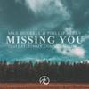 Missing You - Max Hurrell&Phillip Berry&Timmy Commerford