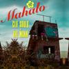 Mahalo (Explicit) - Clif Soulo&Rye Mann