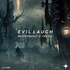 Evil Laugh - MasterBangg&Firetek